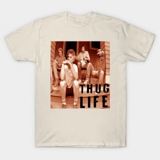 thug life the golden girls T-Shirt